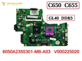 Eredeti Toshiba C650 C655 Laptop Alaplap GL40 DDR3 6050A2355301-MB-A03 V000225020 100% - Ban Tesztelt Ingyenes Szállítás